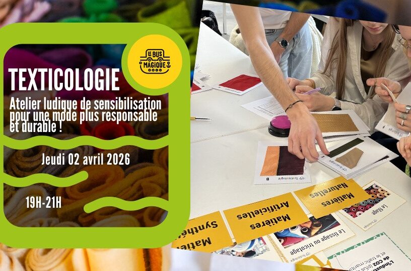 TEXTICOLOGIE – Atelier de sensibilisation pour une mode plus responsable ! / Péniche le Bus magique